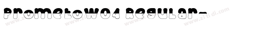 PrometoW04 Regular字体转换